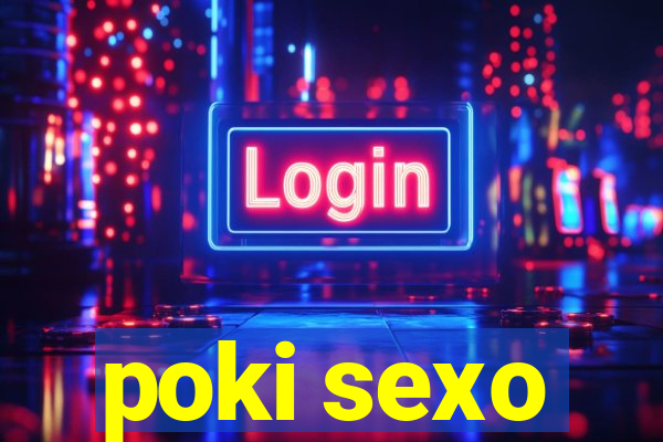 poki sexo